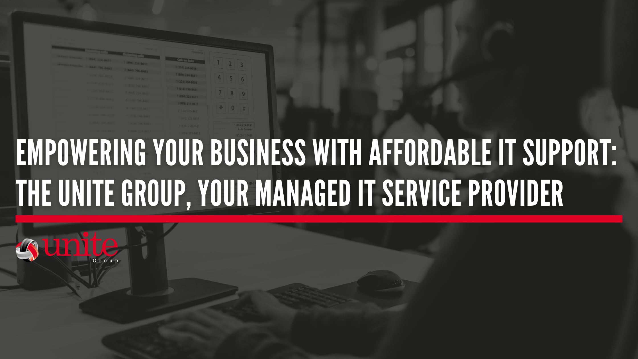 Empowering Your Business with Affordable IT Support: The Unite Group, Your Managed IT Service Provider