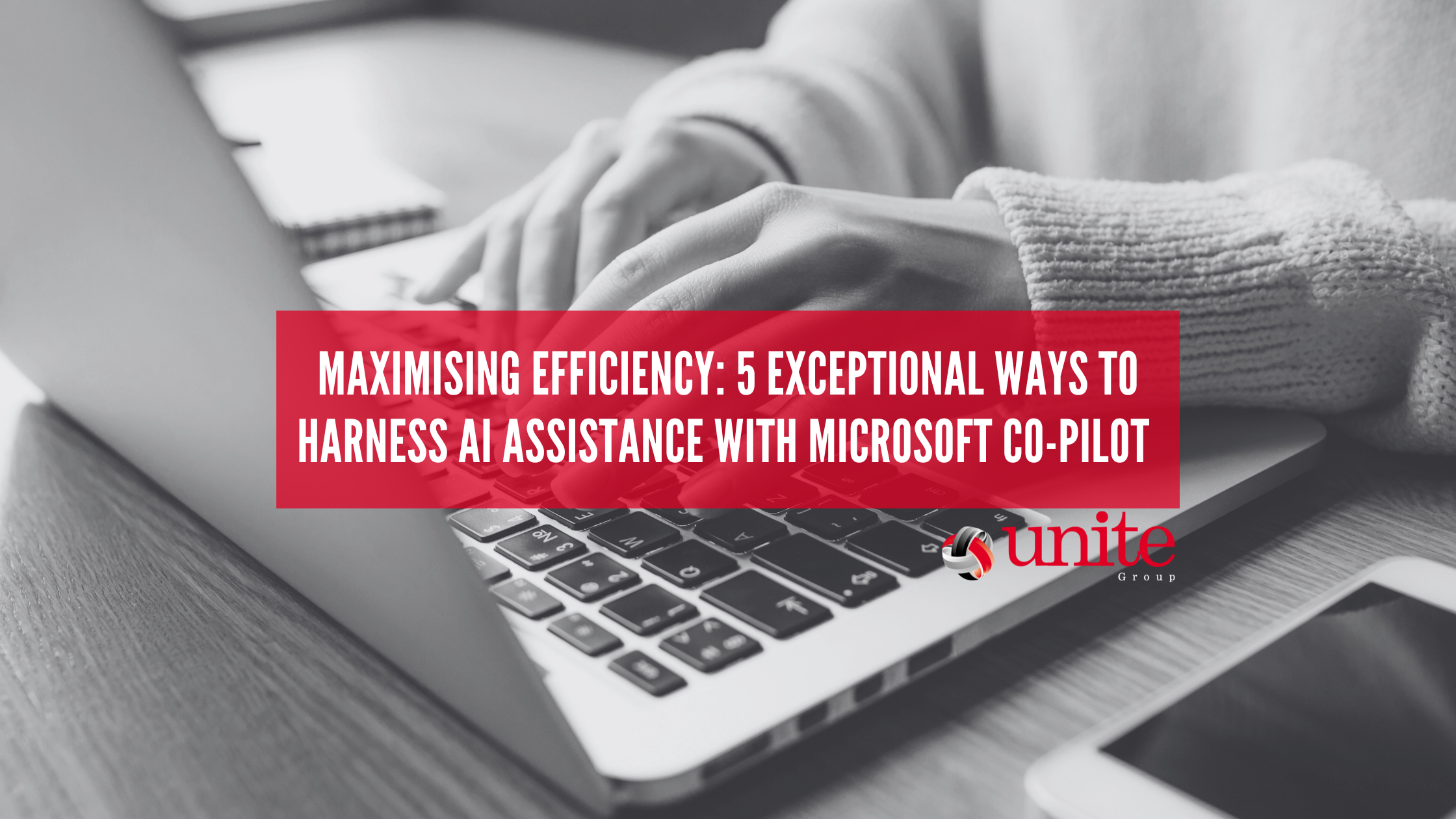 Maximising Efficiency: 5 Exceptional Ways to Harness AI Assistance with Microsoft Co-Pilot