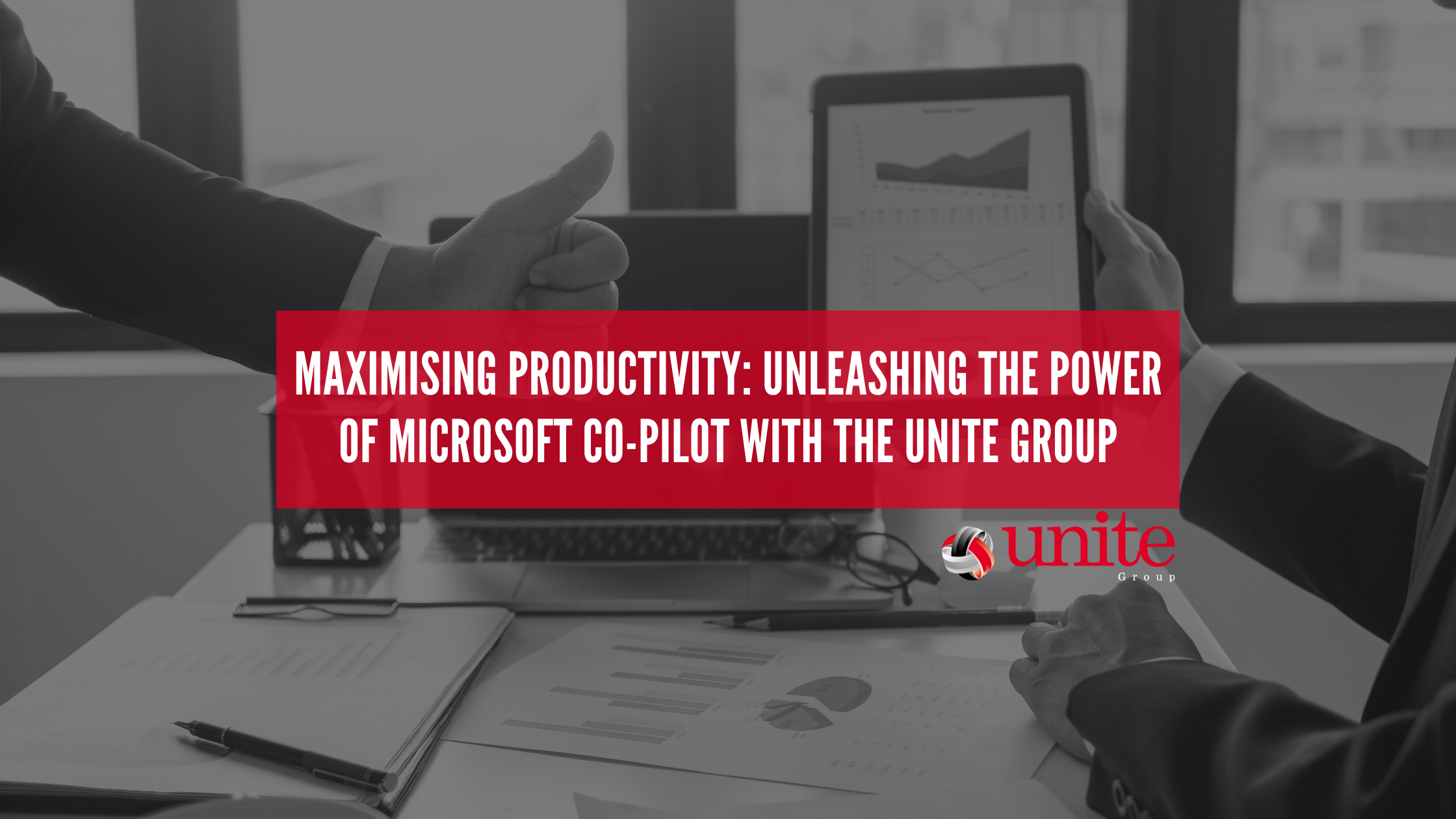 Maximising Productivity: Unleashing the Power of Microsoft Co-Pilot with The Unite Group