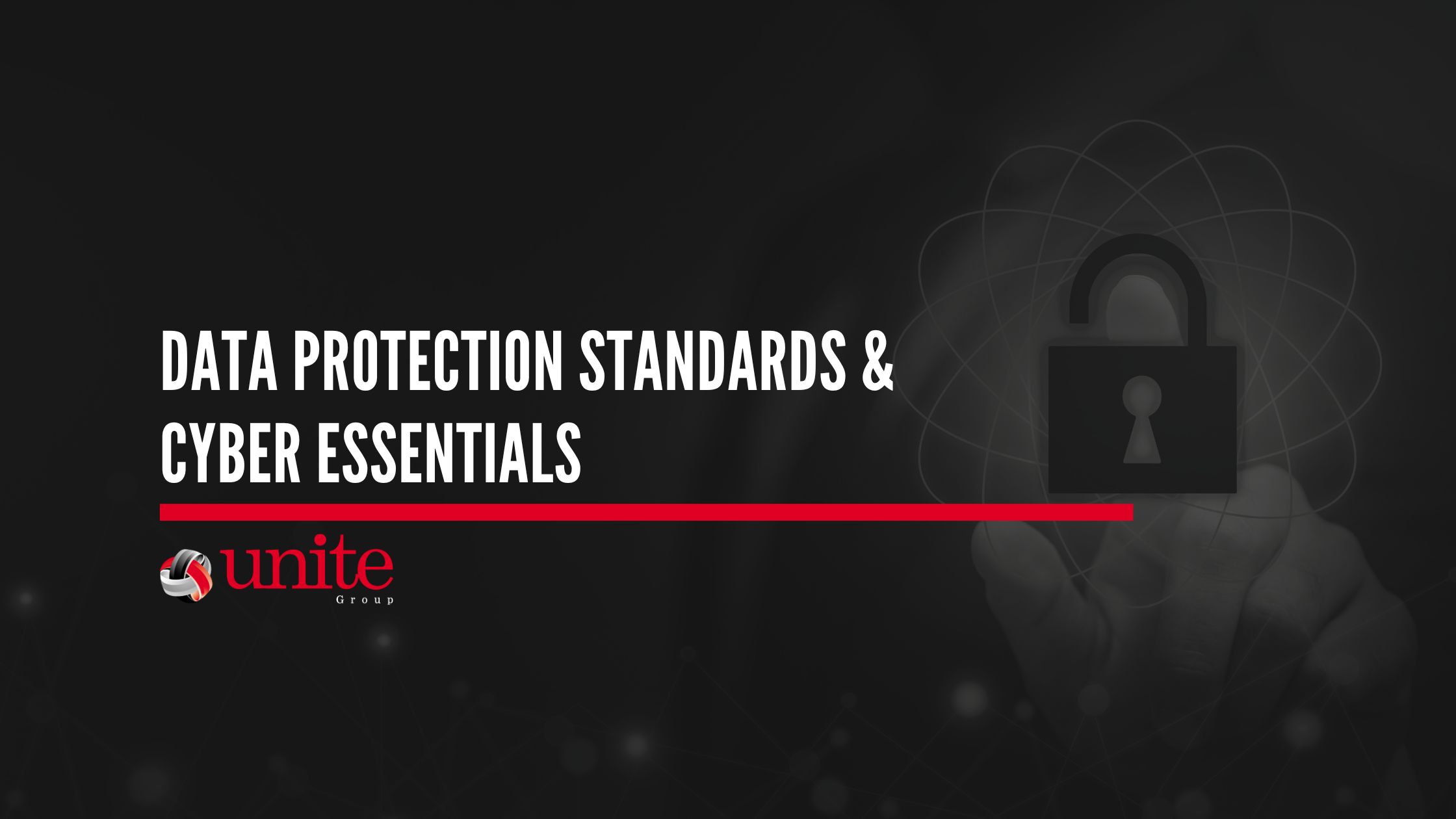 Data Protection Standards & Cyber Essentials  