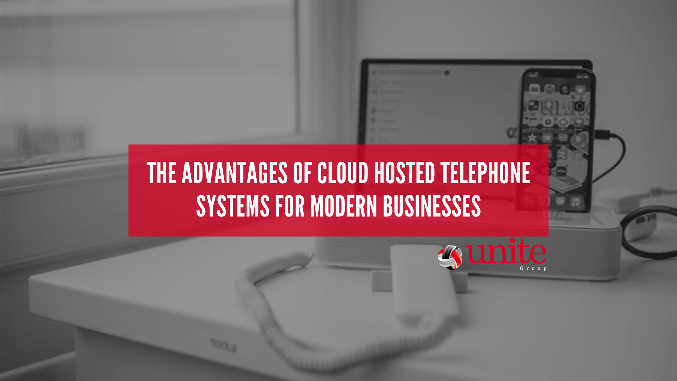 The Advantages of Cloud Hosted Telephone Systems for Modern Businesses