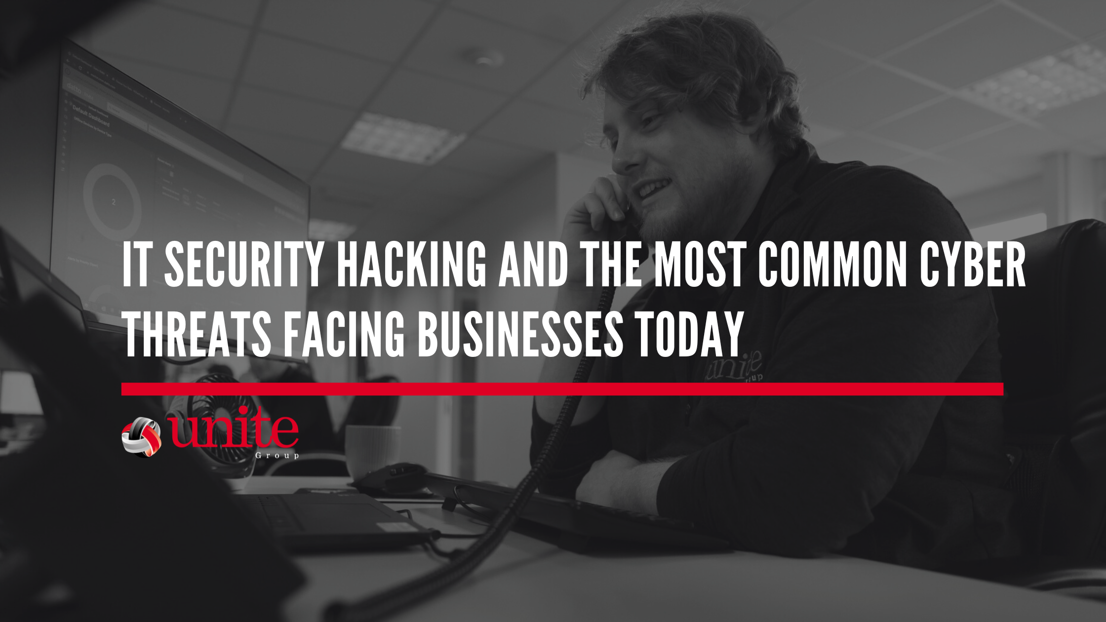 IT Security Hacking and the Most Common Cyber Threats Facing Businesses Today