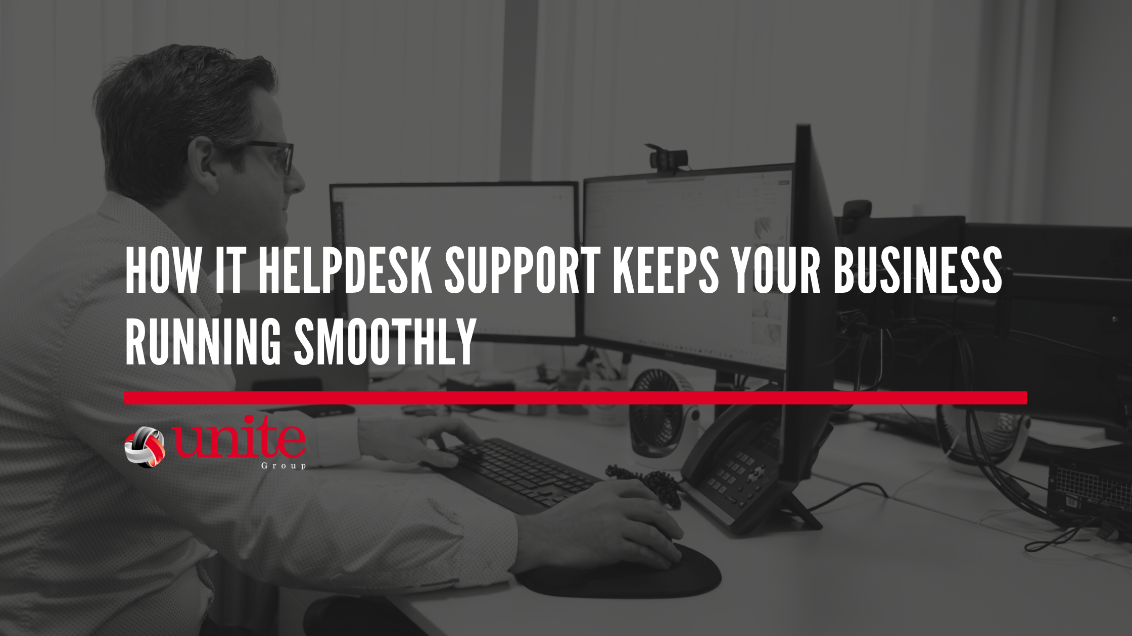 How IT Helpdesk Support Keeps Your Business Running Smoothly