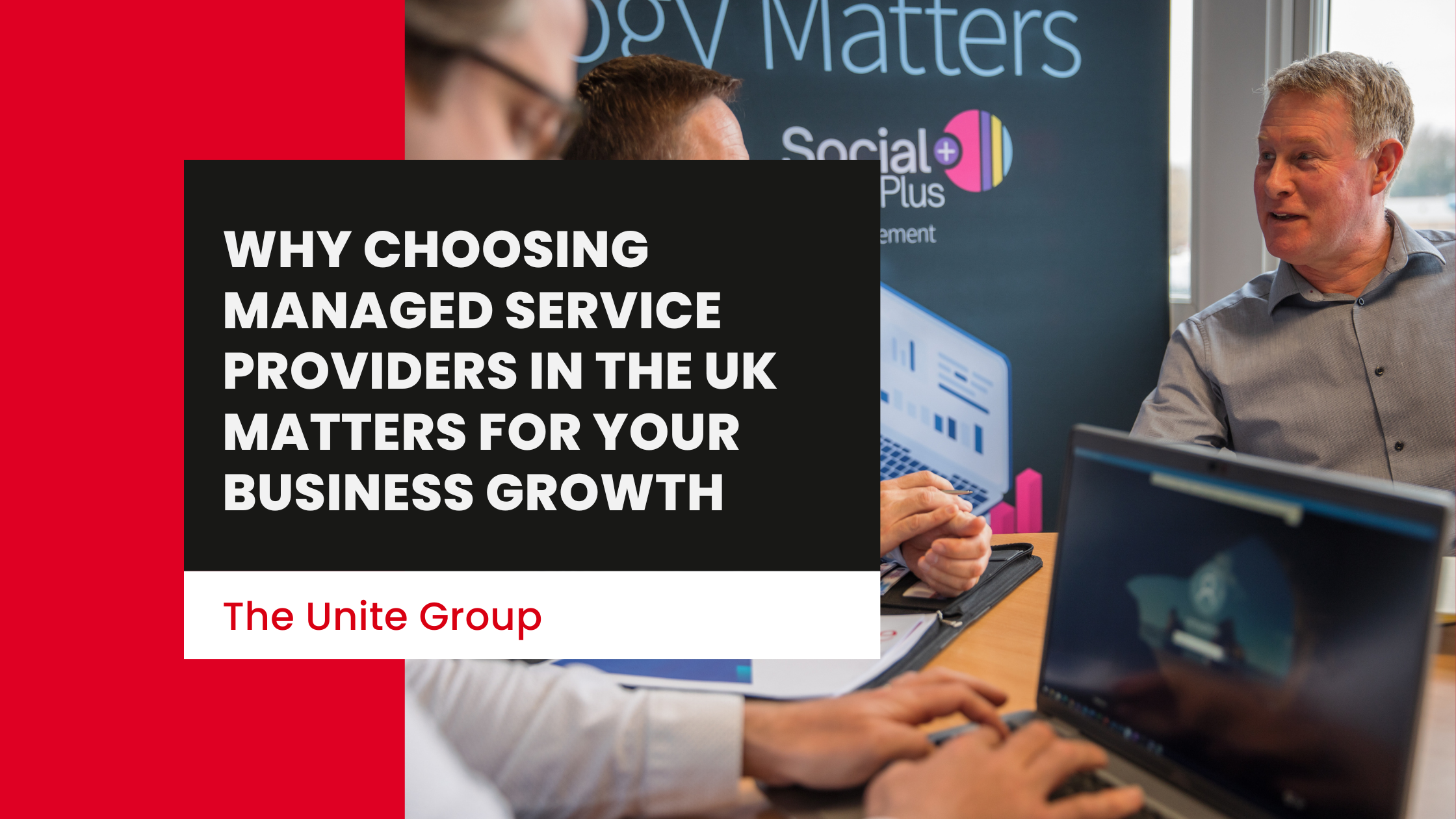 Why Choosing Managed Service Providers in the UK Matters for Your Business Growth