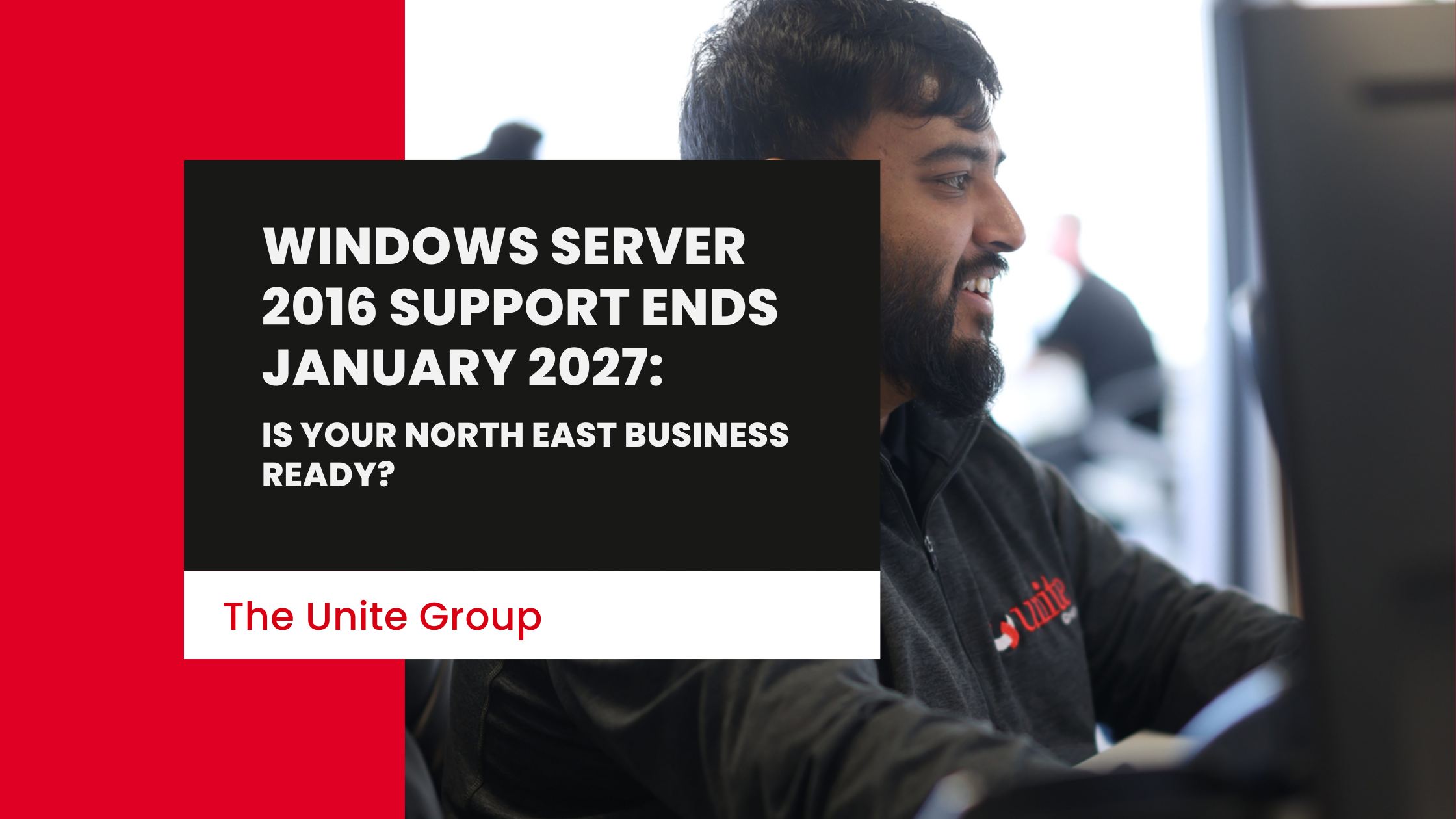 Windows Server 2016 Support Ends January 2027: Is Your North East Business Ready?
