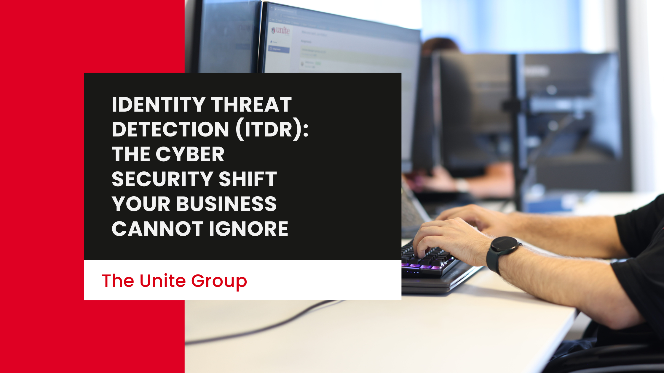 Identity Threat Detection (ITDR): The Cybersecurity Shift Your Business Cannot Ignore