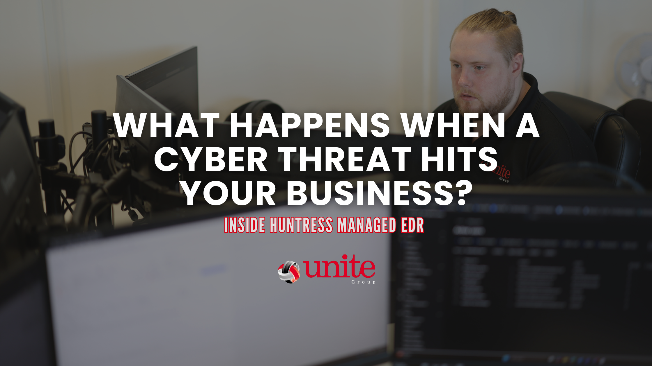 What Happens When a Cyber Threat Hits Your Business? Inside Huntress Managed EDR 