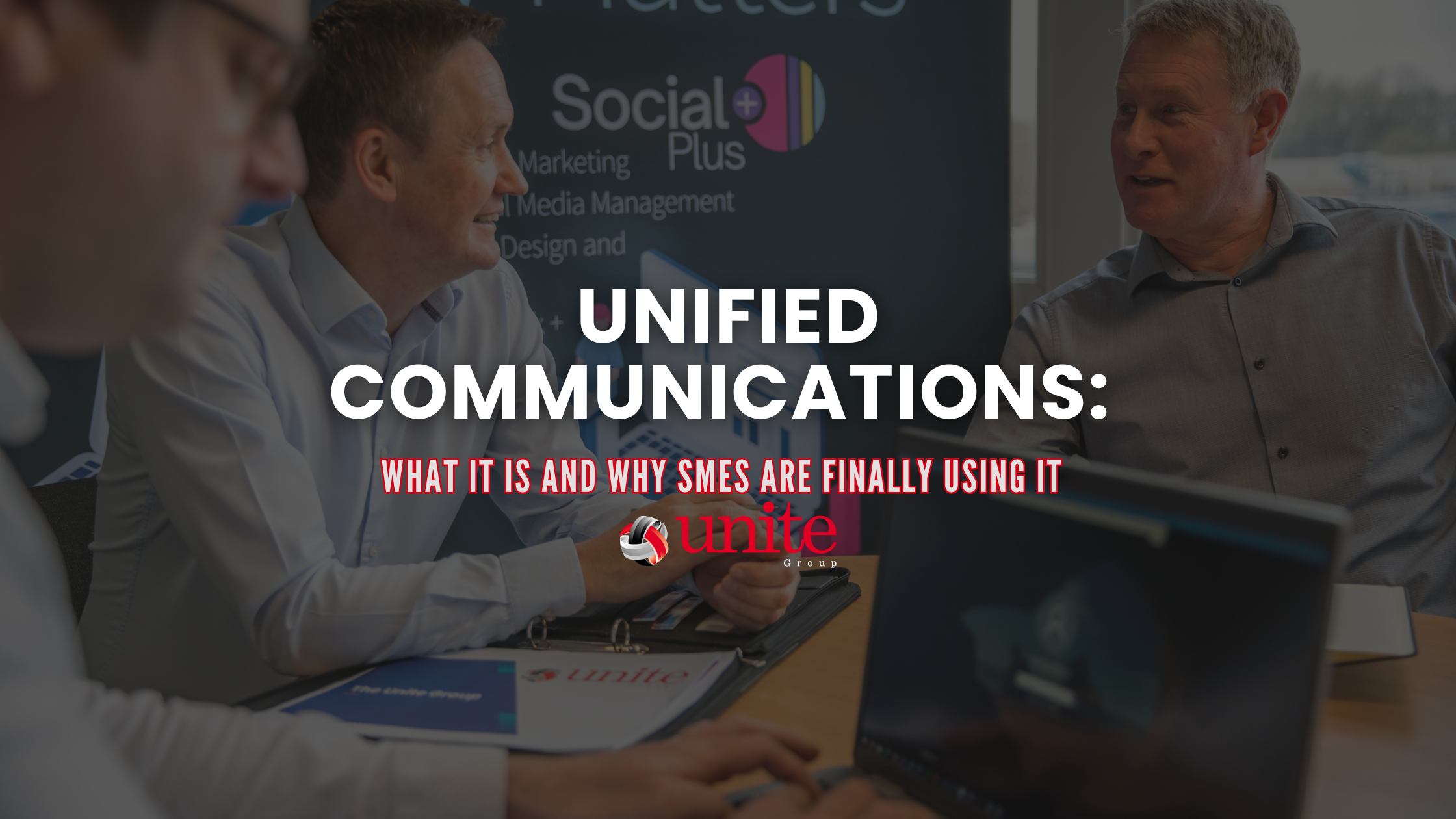 Unified Communications: What It Is and Why SMEs Are Finally Using It