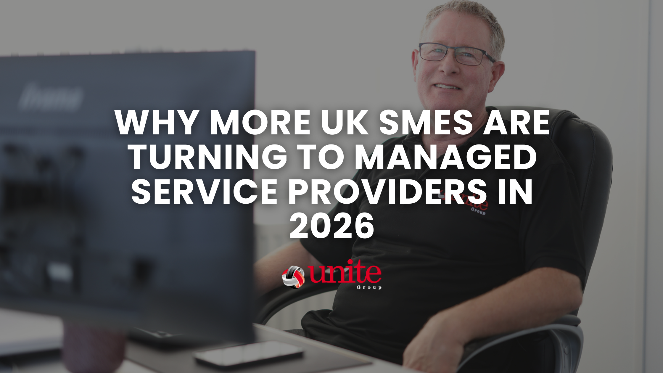 Why More UK SMEs Are Turning to Managed Service Providers in 2026