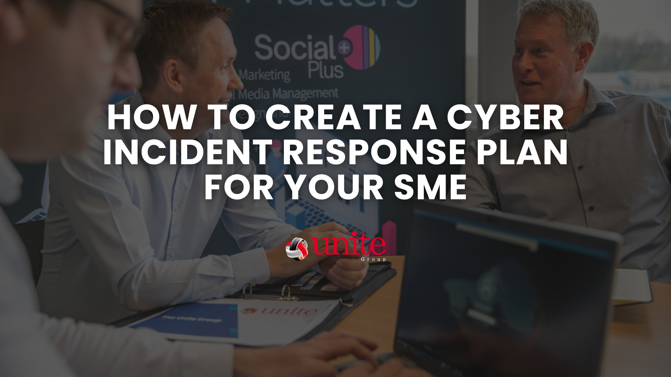 How to Create a Cyber Incident Response Plan for Your SME