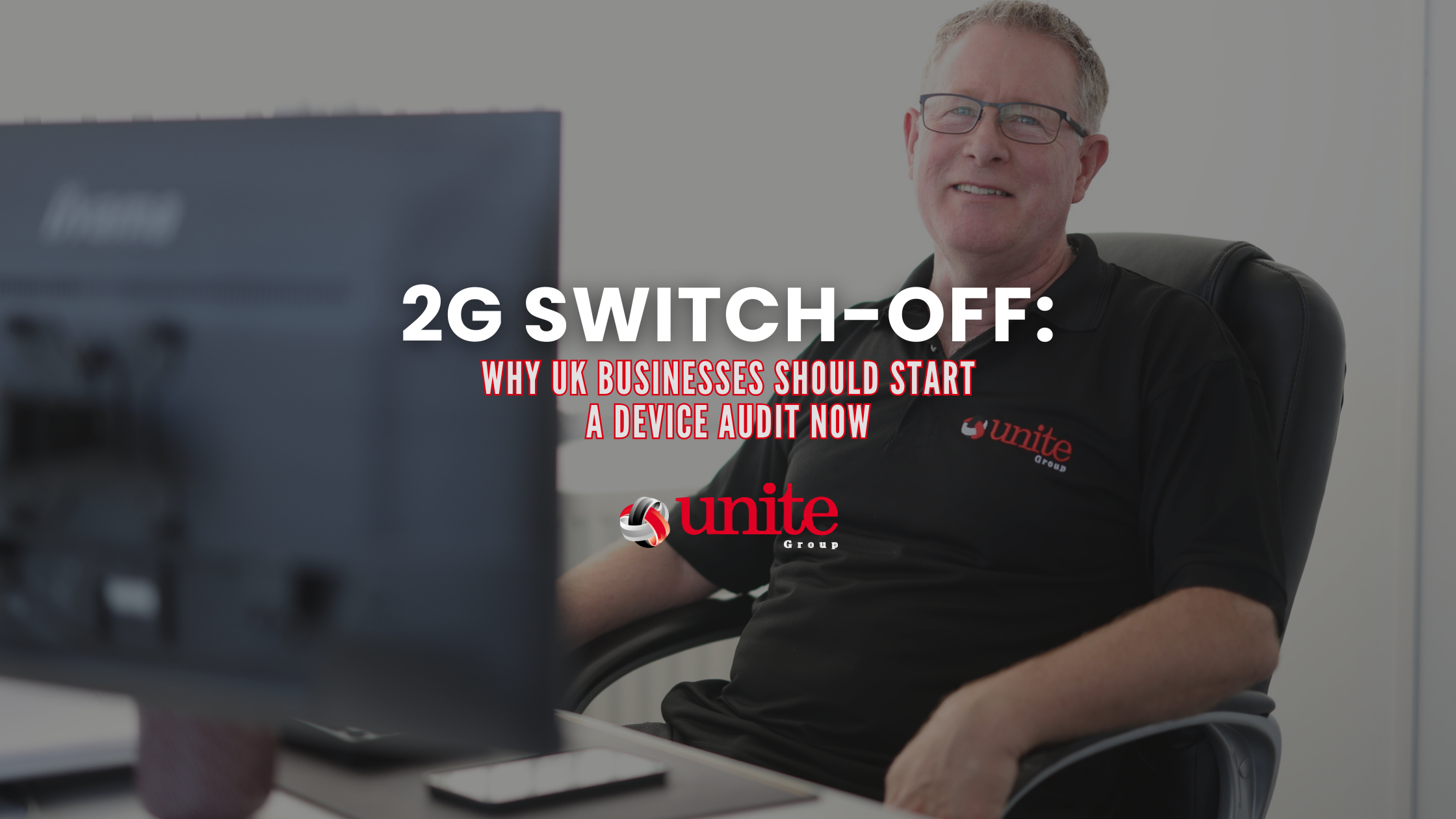 2G Switch-Off: Why UK Businesses Should Start a Device Audit Now